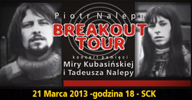 Piotr Nalepa z koncertem BREAKOUT TOUR w SCK