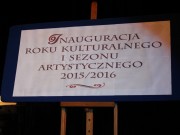 Inauguracja Roku Kulturalnego i Sezonu Artystycznego 2015/2016