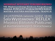 Wernisa wystawy "Magia powiatu starachowickiego. Natura, kultura materialna, tradycje"