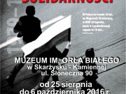 Wystawa  "Dekada Solidarnoci" w muzeum im. Ora Biaego w Skarysku-Kamiennej 