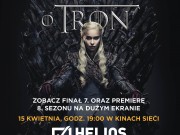 Premiera 8. sezonu serialu HBO "Gra o tron" w kinach Helios!